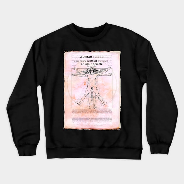 Adult Human female - Woman definition - The Vitruvian Woman - Da Vinci inspired -Feminist Art Crewneck Sweatshirt by FanitsaArt